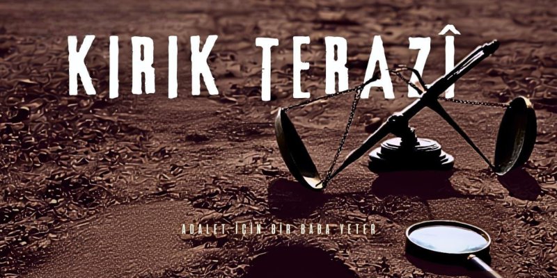 Bir film afişi. Kahverengi tonlarda, çatlak ve kurak görünümlü bir zeminin üzerinde devrilmiş bir terazi (adalet terazisi) ve sağ altta bir büyüteç. Üst tarafta bulanık bir ufuk çizgisi ve uzakta dağ siluetleri. “KIRIK TERAZİ” Başlığın altında küçük yazıyla şu ifade var: “ADALET İÇİN BİR BABA YETER” En altta küçük yazılarla ekip/katkı bilgileri bulunuyor. En alt orta bölümde Van Barosu ile ilgili logolar yer alıyor.