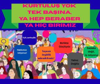 Üst kısımda yeşil bir şerit üzerinde büyük pembe ve beyaz harflerle “KURTULUŞ YOK TEK BAŞINA YA HEP BERABER YA HİÇBİRİMİZ” sloganı yazıyor. Arka planda rengârenk bir kalabalık resmedilmiş. Kadınlar, erkekler, gençler, farklı kıyafet ve kimliklerden insanlar bir miting ya da yürüyüş alanında yan yana durmuş. Ellerinde pankartlar, bayraklar ve dövizler var. Arka tarafta gökkuşağı ve trans bayrağı simgeleri. Kalabalığın üzerine çeşitli renkli konuşma balonları yerleştirilmiş.